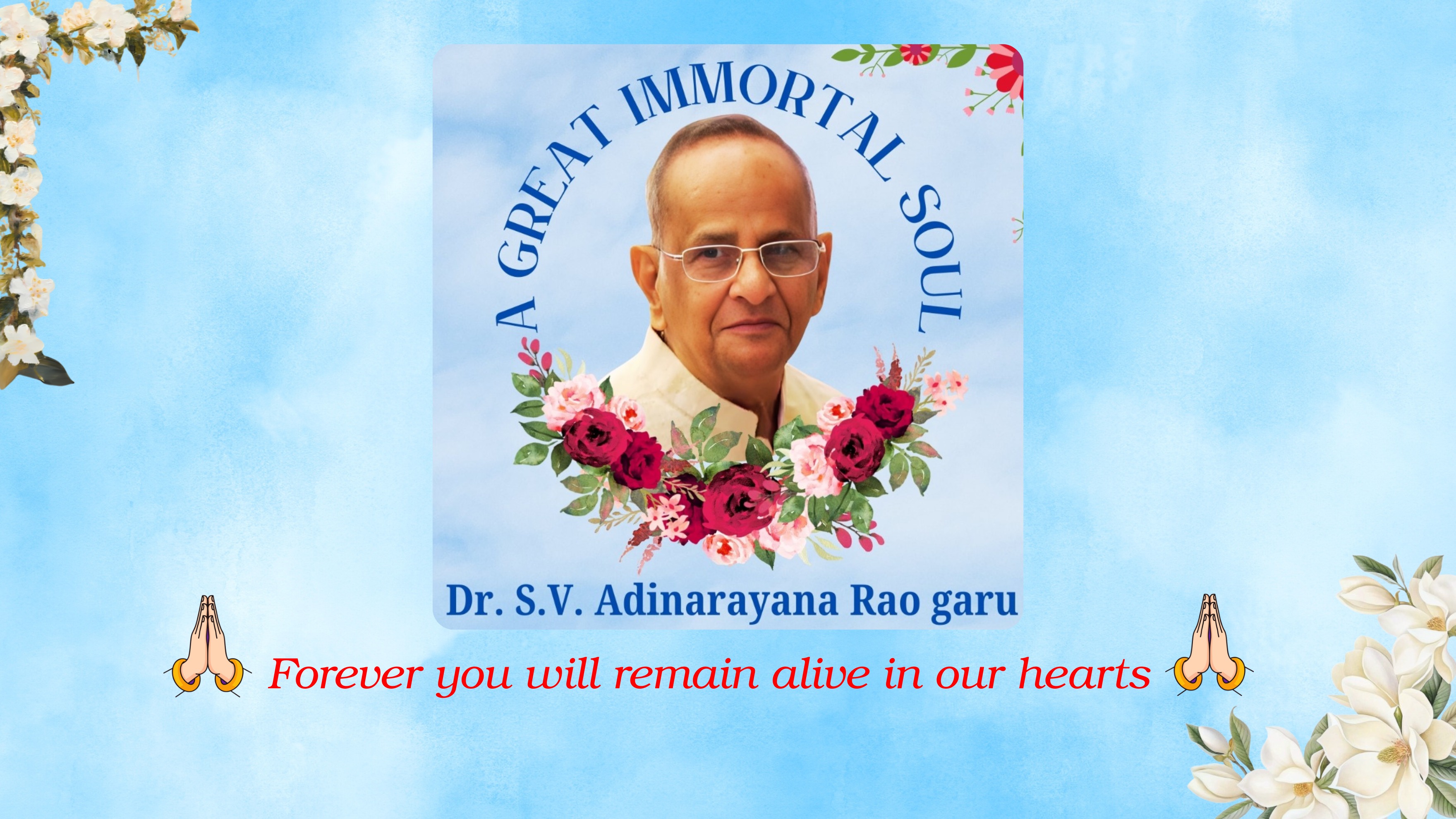 A Heartfelt Tribute to Dr. S.V. Adinarayana Rao Garu